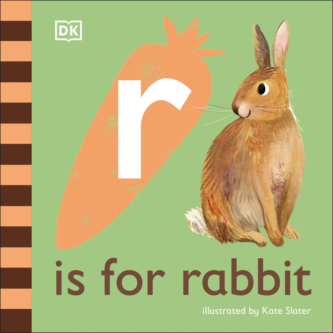 Dorling Kindersley R is for Rabbit